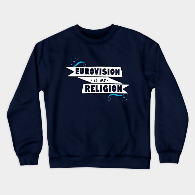 Eurovision Is My Religion Crewneck Sweatshirt by Rebus28